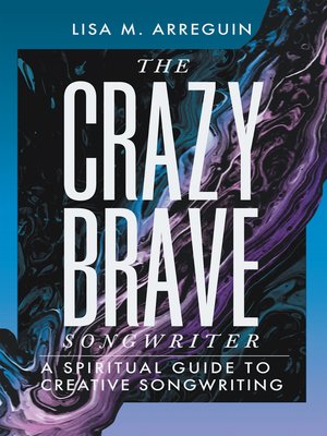 cover image of The Crazybrave Songwriter